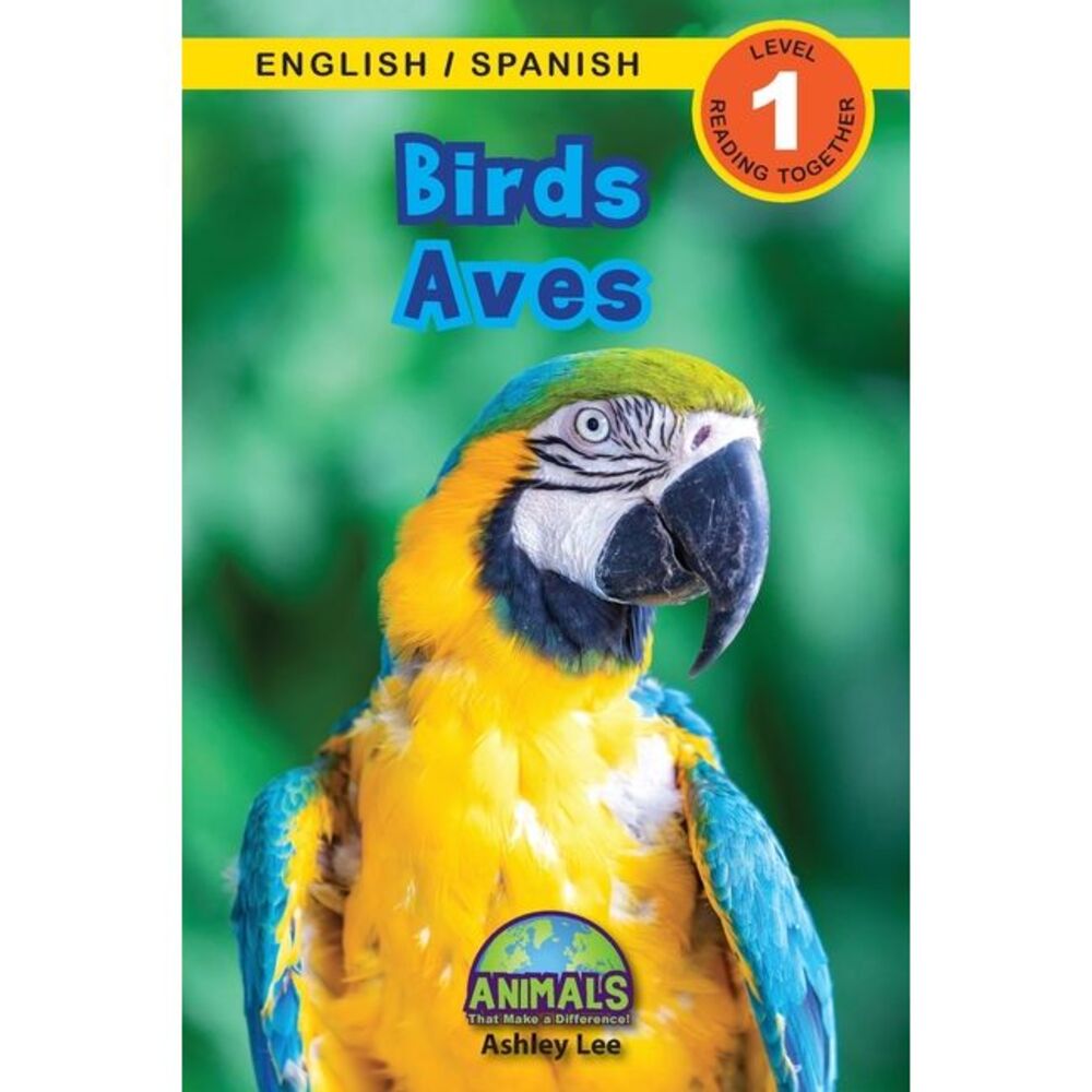 Birds / Aves: Bilingual (English / Spanish) (Inglés / Español) Animals That Make